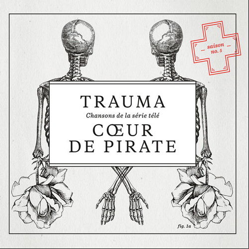 Coeur De Pirate - Trauma - 2014