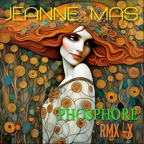 Jeanne Mas - Phosphore (RMX-X) Autre MP3 2024